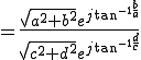    = \frac{ \sqrt{a^2 + b^2} e^{j\tan^{-1 \frac{b}{a} }} }{ \sqrt{c^2 + d^2} e^{j\tan^{-1 \frac{d}{c} }} } 