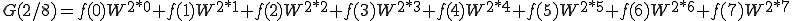  G(2/8) = f(0)W^{2*0} + f(1)W^{2*1} + f(2)W^{2*2} + f(3)W^{2*3} + f(4)W^{2*4} + f(5)W^{2*5} + f(6)W^{2*6} + f(7)W^{2*7} 