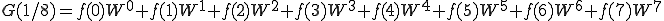  G(1/8) = f(0)W^{0} + f(1)W^{1} + f(2)W^{2}  + f(3)W^{3}  + f(4)W^{4}  + f(5)W^{5}  + f(6)W^{6}  + f(7)W^{7} 