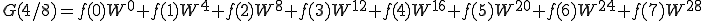  G(4/8) = f(0)W^{0} + f(1)W^{4} + f(2)W^{8}  + f(3)W^{12} + f(4)W^{16} + f(5)W^{20} + f(6)W^{24} + f(7)W^{28} 