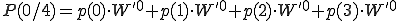  P(0/4) = p(0)\cdot W^{'0} + p(1)\cdot W^{'0} + p(2)\cdot W^{'0} + p(3)\cdot W^{'0} 