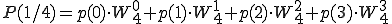  P(1/4) = p(0)\cdot W_4^{0} + p(1)\cdot W_4^{1} + p(2)\cdot W_4^{2} + p(3)\cdot W_4^{3} 