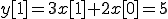  y[1]=3x[1] + 2x[0] = 5