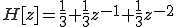 H[z] = \frac{1}{3} +\frac{1}{3}z^{-1}+\frac{1}{3}z^{-2}