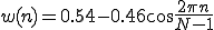  w(n) = 0.54-0.46\cos\frac{2\pi n}{N-1} 