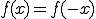  f(x) = f(-x)