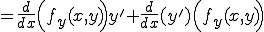  = \frac{d}{dx}\Big(f_y(x,y)\Big)y' + \frac{d}{dx}(y')\Big(f_y(x,y)\Big)