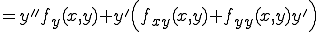  = y'' f_y(x,y) + y' \Big(f_{xy}(x,y) + f_{yy}(x,y)y'\Big)