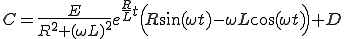 C = \frac{E}{R^2 + (\omega L)^2}e^{\frac{R}{L}t}\Big( R\sin(\omega t)-\omega L\cos(\omega t)\Big) + D