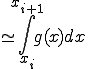  \simeq \int_{x_i}^{x_{i+1}}g(x)dx 