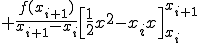  + \frac{f(x_{i+1})}{x_{i+1} - x_{i}}\Big[ \frac{1}{2} x^2 - x_{i}x \Big]_{x_i}^{x_{i+1}} 