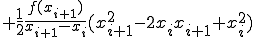  + \frac{1}{2}\frac{f(x_{i+1})}{x_{i+1} - x_{i}}(x^2_{i+1} - 2x_{i}x_{i+1} +x^2_i) 