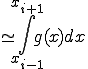  \simeq \int_{x_{i-1}}^{x_{i+1}}g(x)dx 