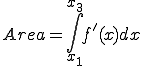  Area = \int^{x_3}_{x_1}f'(x)dx