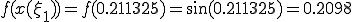 f(x(\xi_1))=f(0.211325)=\sin(0.211325)=0.2098