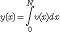 y(x)= \int_0^{N} v(x) dx