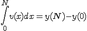 \int_0^{N} v(x) dx = y(N) - y(0)