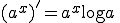  (a^{x})'=a^{x}\log a\,