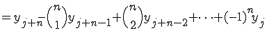  =y_{j+n}-\Bigl(\begin{array}{GC+23}n\\1\end{array}\Bigr)y_{j+n-1}+\Bigl(\begin{array}{GC+23}n\\2\end{array}\Bigr)y_{j+n-2}+ \cdots +(-1)^{n}y_{j} 