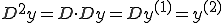  D^{2}y=D \cdot Dy=Dy^{(1)}=y^{(2)} 