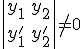  \begin{vmatrix} y_1 & y_2 \\ y_1' & y_2' \end{vmatrix} \neq 0