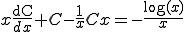  x\frac{{\rm dC}}{dx} + C -\frac{1}{x}Cx = -\frac{\log(x)}{x} 