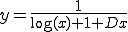  y = \frac{1}{\log(x)+1+Dx} 