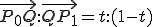  \vec{P_{0}Q} : \vec{QP_{1}} = t : (1-t)